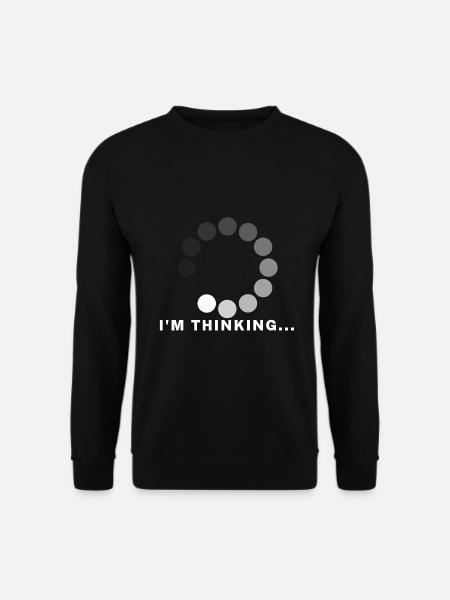 Im thinking ... - Unisex Sweatshirt - black