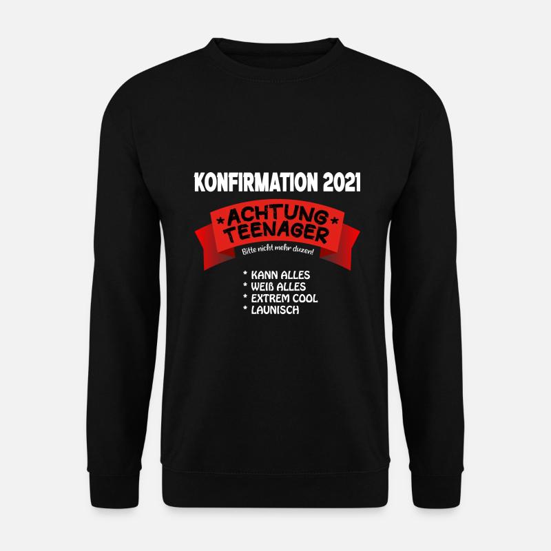 Geschenk Konfirmation Jungs Mädchen lustig Spruch - Unisex Pullover - Schwarz