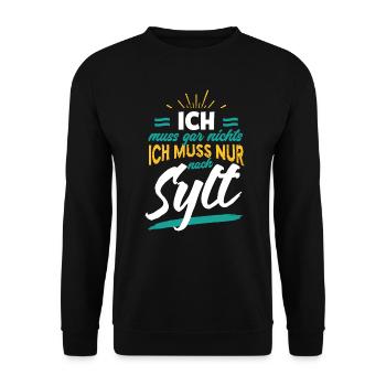 Lustiger Spruch lustige Sprüche Sylt - Unisex Pullover - Schwarz - Vorne - Alina (178cm) & Michal (187cm)