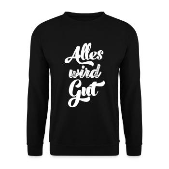 Alles wird gut Daheim Bleiben Krankenschwester - Unisex Pullover - Schwarz - Vorne - Alina (178cm) & Michal (187cm)