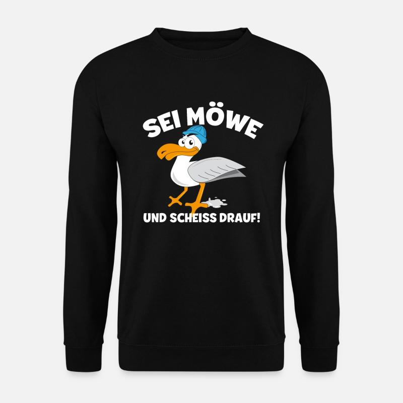 Sei Möwe und scheiss Drauf T-Shirt Männer Frauen - Unisex Pullover - Schwarz