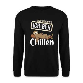 Morgenmuffel Mir Reichts Ich Geh Chillen Lustiges - Unisex Pullover - Schwarz - Vorne - Alina (178cm) & Michal (187cm)