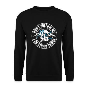 Ski ski holiday don't follow me, I make stupid - Unisex Sweatshirt - black - Front - Alina (178cm) & Michal (187cm)