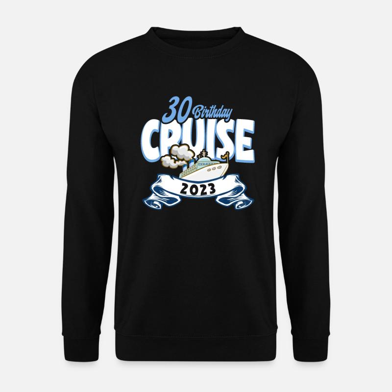 Kreuzfahrt Kreuzfahrtreisende 30. Geburtstag - Unisex Pullover - Schwarz