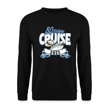 Kreuzfahrt Kreuzfahrtreisende 80. Geburtstag - Unisex Pullover - Schwarz - Vorne - Alina (178cm) & Michal (187cm)