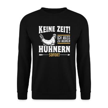 Hühnerbauer Huhn Ich Muss Zu Meinen Hühnern - Unisex Pullover - Schwarz - Vorne - Alina (178cm) & Michal (187cm)