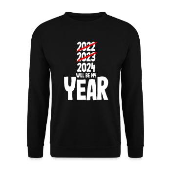 New Year's Eve 2024 will be my year - Unisex Sweatshirt - black - Front - Alina (178cm) & Michal (187cm)