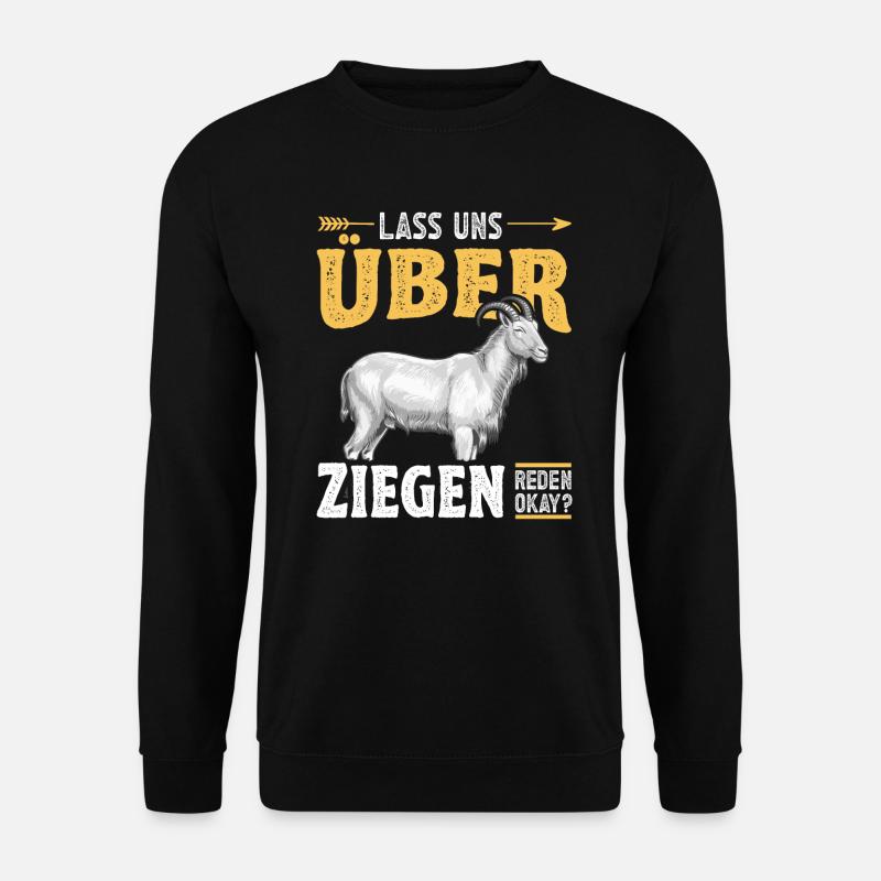 Lustige Ziege mit Spruch Ziegenliebhaber Ziegen - Unisex Pullover - Schwarz
