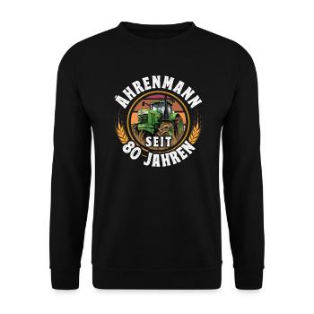 Ährenmann Traktor 80 Geburtstag - Unisex Pullover - Schwarz - Vorne - Alina (178cm) & Michal (187cm)