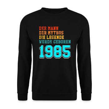 40. Geburtstag 1985 der Mann der Mythos die - Unisex Pullover - Schwarz - Vorne - Alina (178cm) & Michal (187cm)