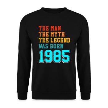 40th birthday 1985 the man of the myth the - Unisex Sweatshirt - black - Front - Alina (178cm) & Michal (187cm)