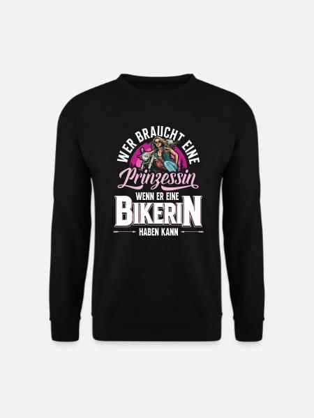 Motorrad Motorradfahrerin Bikerin Wer braucht - Unisex Pullover - Schwarz