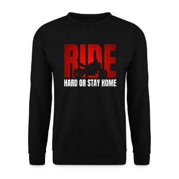 Motorrad Motorradfahrer Ride Hard Or Stay Home - Unisex Pullover - Schwarz - Vorne - Alina (178cm) & Michal (187cm)