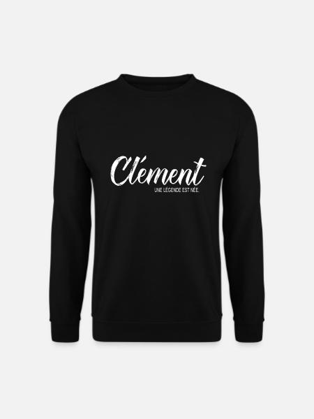Clément une légende Cadeau T shirt Clement - Sweat-shirt Unisexe - noir