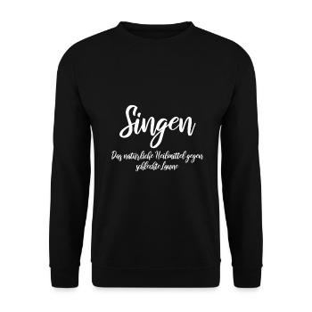 Singen, Heilmittel gegen schlechte Laune - Unisex Pullover - Schwarz - Vorne - Alina (178cm) & Michal (187cm)