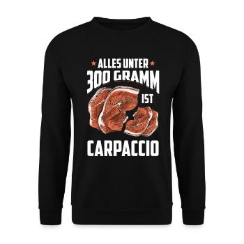 Alles Unter 300g ist Carpaccio Grillen Spruch - Unisex Pullover - Schwarz - Vorne - Alina (178cm) & Michal (187cm)