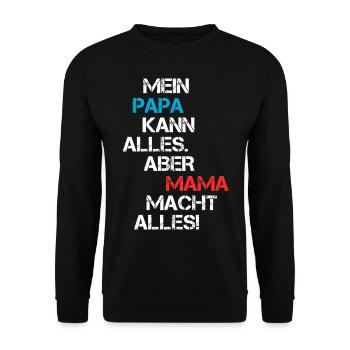 Lustige Mama Papa Geschenk Freche Familie Sprüche - Unisex Pullover - Schwarz - Vorne - Alina (178cm) & Michal (187cm)