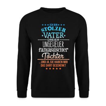 Ungeheuer fantastische 3 Töchter - Vater - Unisex Pullover - Schwarz - Vorne - Alina (178cm) & Michal (187cm)