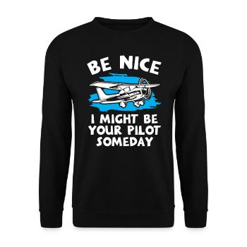 Be Nice I Might Be Your Pilot Someday - Unisex Sweatshirt - black - Front - Alina (178cm) & Michal (187cm)