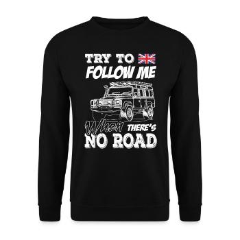 Landy essaie de me suivre quand il n’y a pas de route - Sweat-shirt Unisexe - noir - Devant - Alina (178cm) & Michal (187cm)