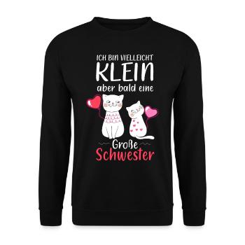 Je suis petite mais je serai bientôt une grande sœur - Sweat-shirt Unisexe - noir - Devant - Alina (178cm) & Michal (187cm)