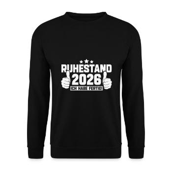 Ruhestand 2026 Ich habe fertig - Unisex Pullover - Schwarz - Vorne - Alina (178cm) & Michal (187cm)