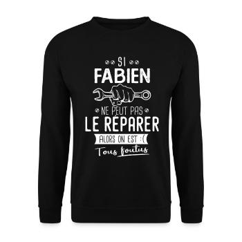 Si Fabien ne peut pas le réparer on est foutus - Sweat-shirt Unisexe - noir - Devant - Alina (178cm) & Michal (187cm)