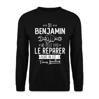 Si Benjamin ne peut pas le réparer on est foutus - Sweat-shirt Unisexe - noir - Devant - Alina (178cm) & Michal (187cm)