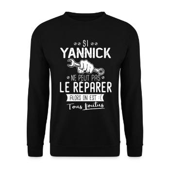 Si Yannick ne peut pas le réparer on est foutus - Sweat-shirt Unisexe - noir - Devant - Alina (178cm) & Michal (187cm)