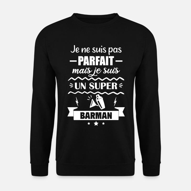 Pas parfait mais super barman - Sweat-shirt Unisexe - noir