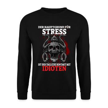 Der Hauptgrund für Stress ist der tägliche Kontakt - Unisex Pullover - Schwarz - Vorne - Alina (178cm) & Michal (187cm)