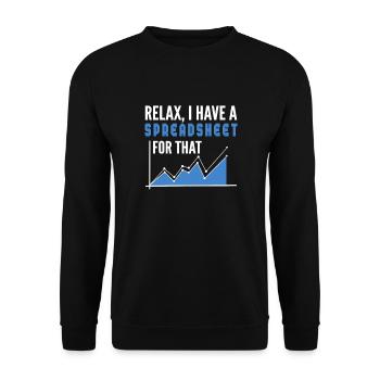 Relax, I have a spreadsheet for That. Actuary - Unisex Sweatshirt - black - Front - Alina (178cm) & Michal (187cm)