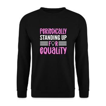 Regularly advocate for equality. - Unisex Sweatshirt - black - Front - Alina (178cm) & Michal (187cm)