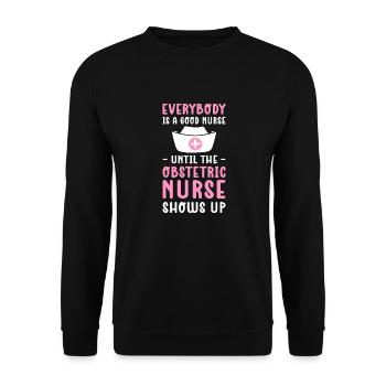 Jeder Ist Eine Gute Krankenschwester, Bis Die - Unisex Pullover - Schwarz - Vorne - Alina (178cm) & Michal (187cm)