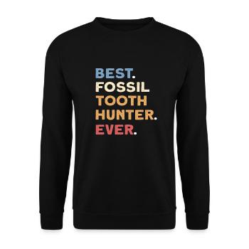 The best fossil tooth hunter of all time. - Unisex Sweatshirt - black - Front - Alina (178cm) & Michal (187cm)