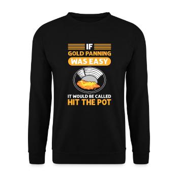 Gold panning. For Gold Diggers And Prospectors - Unisex Sweatshirt - black - Front - Alina (178cm) & Michal (187cm)