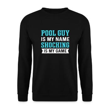 Pool Guy Ist Mein Name. Schockierend Ist Mein - Unisex Pullover - Schwarz - Vorne - Alina (178cm) & Michal (187cm)