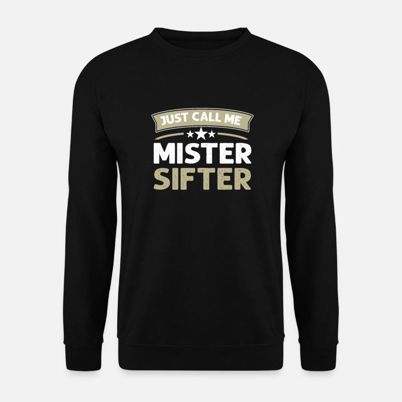 Appelez-moi Simplement Mister Sifter. - Sweat-shirt Unisexe - noir