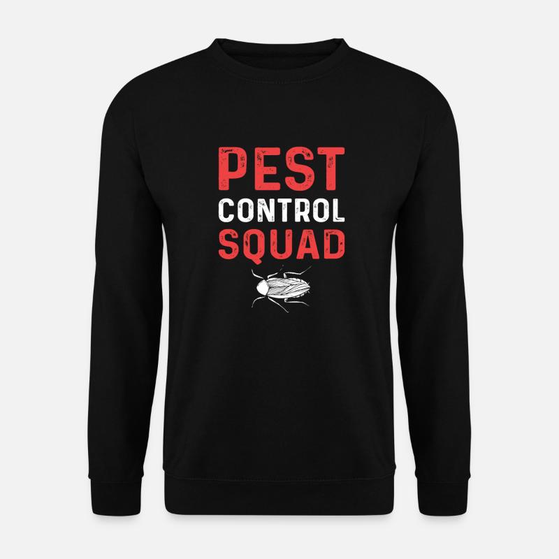 Pest control command. - Unisex Sweatshirt - black