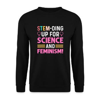 Stem-ding Up Für Wissenschaft Und Feminismus. - Unisex Pullover - Schwarz - Vorne - Alina (178cm) & Michal (187cm)