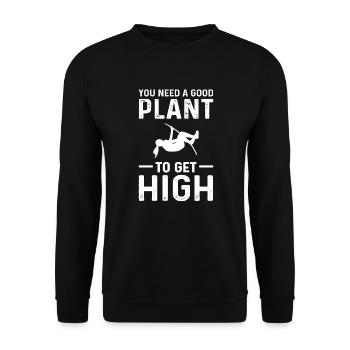 Vous avez besoin d’une bonne plante pour planer. - Sweat-shirt Unisexe - noir - Devant - Alina (178cm) & Michal (187cm)