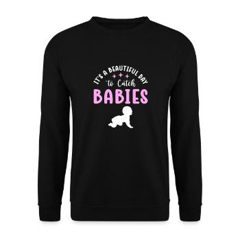 Es Ist Ein Schöner Tag, Um Babys Zu Fangen. - Unisex Pullover - Schwarz - Vorne - Alina (178cm) & Michal (187cm)