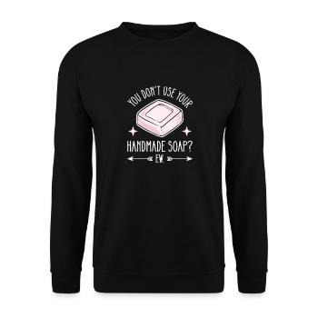 Don't use Handmade Soap? Yuck. - Unisex Sweatshirt - black - Front - Alina (178cm) & Michal (187cm)