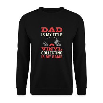 Papa est mon titre. La collecte de documents est - Sweat-shirt Unisexe - noir - Devant - Alina (178cm) & Michal (187cm)