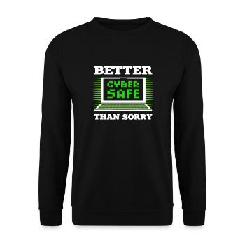 Better safe on the net than sad. Expert for - Unisex Sweatshirt - black - Front - Alina (178cm) & Michal (187cm)