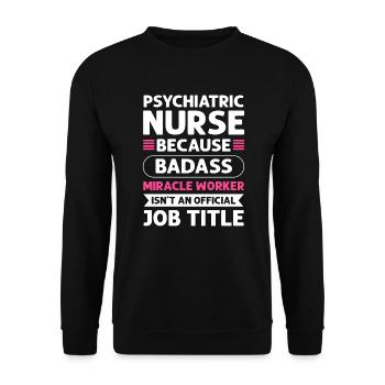 Infirmière psychiatrique Faiseur de miracles. - Sweat-shirt Unisexe - noir - Devant - Alina (178cm) & Michal (187cm)