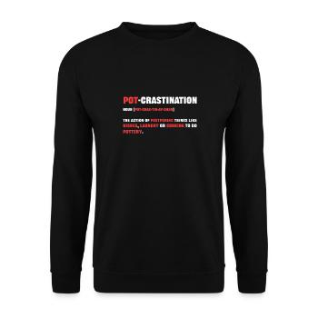 Pot crastination. Pottery - Unisex Sweatshirt - black - Front - Alina (178cm) & Michal (187cm)