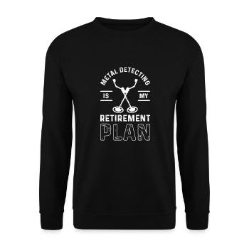Metalldetektion Ist Mein Ruhestandsplan. - Unisex Pullover - Schwarz - Vorne - Alina (178cm) & Michal (187cm)