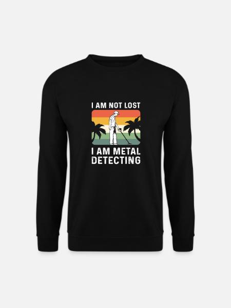 Détecteur de métaux. Chasse aux reliquaires. Détection de métaux - Sweat-shirt Unisexe - noir