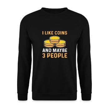I like to collect coins. Numismatics. Coin Collecting - Unisex Sweatshirt - black - Front - Alina (178cm) & Michal (187cm)